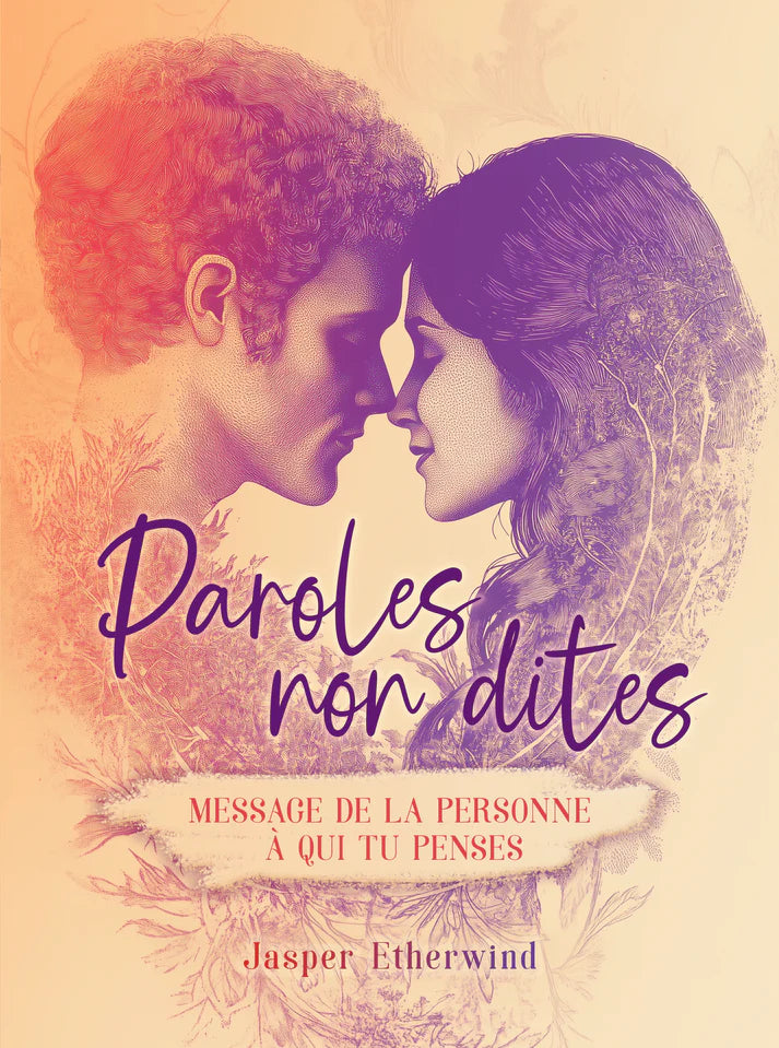 Astro Tarot Oracle - Paroles Non Dites - Message de la Personne à qui tu Penses - French Version