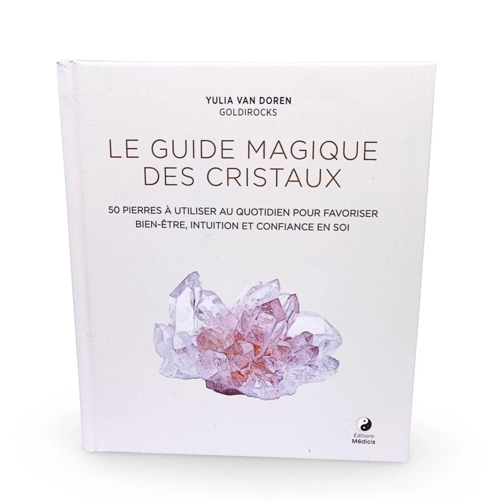 Stone -Lithotherapy Book -Le Guide Magique des Cristaux -French